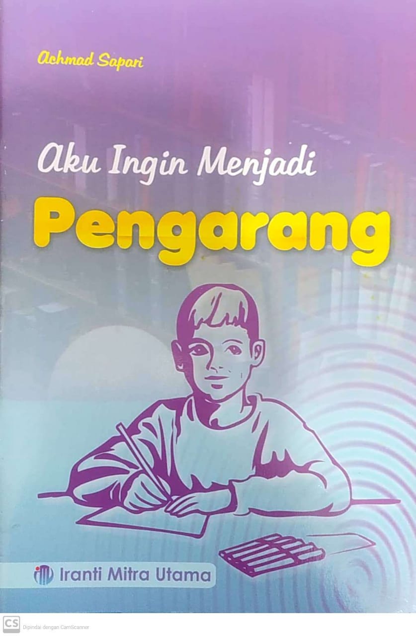 Aku Ingin Menjadi Pengarang