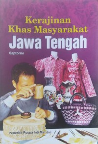 Image of Kerajinan Khas Masyarakat Jawa Tengah